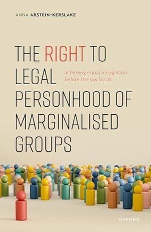 The Right to Legal Personhood of Marginalised Groups: Achieving Equal Recognition Before the Law for All cover