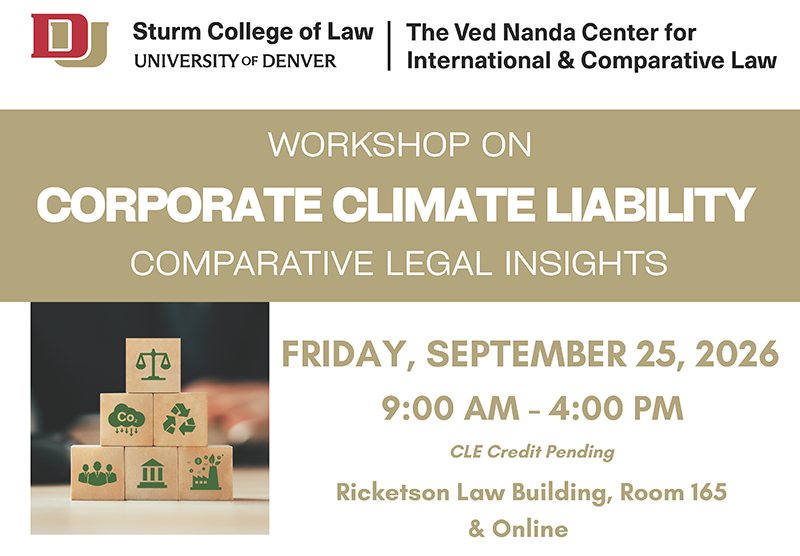 Nanda-Center-Climate-Workshop_Web-Header_May-2026_800x556.png Ved Nanda Center Workshop on Corporate Climate Liability