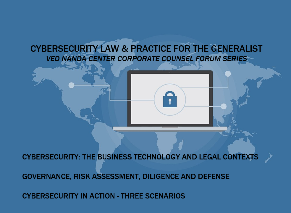 Corporate Counsel Forum on Cybersecurity Law & Practice